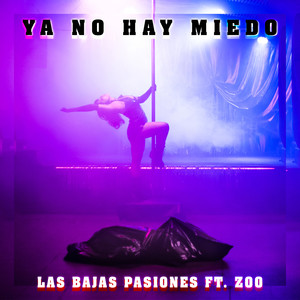 Ya No Hay Miedo (Explicit)