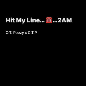 Hit My Line (feat. C.T.P) [Explicit]