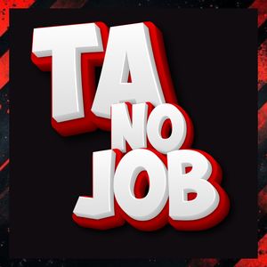 Ta No Job