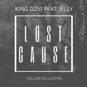 Lost Cause (feat. Jelly) [Explicit]