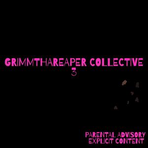 GRIMMTHAREAPER Collective, Pt. 3 (Explicit)