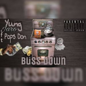 Buss Down (feat. Pops Don) [Explicit]