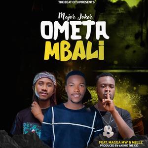 Ometa mbali (feat. Mellz & Magga mw)