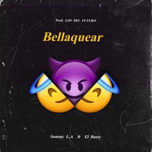 Bellaquear (feat. El Basty) [Blvck Soul Remix] [Explicit]