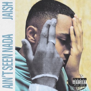 Ain't Seen Nada (Explicit)