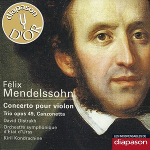 Mendelssohn: Concerto pour violon, Trio Op. 49 & Canzonetta (Les indispensables de Diapason)