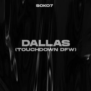 Dallas (Touchdown DFW) [Explicit]