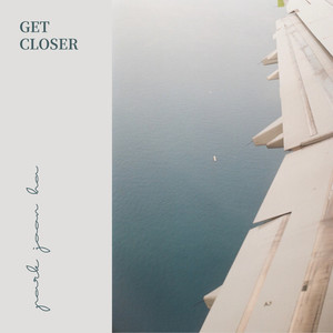 GET CLOSER