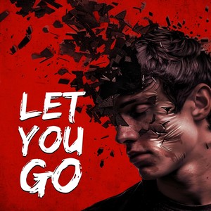 Let You Go (feat. Joel Dickson)