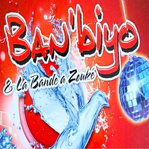 Ban'biyo & la bande a zouké