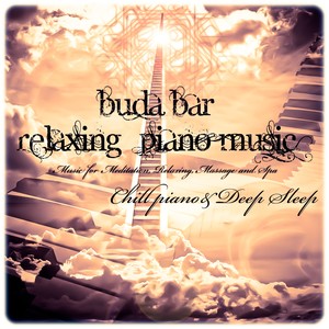 Buda Bar (Relaxing Piano Music) [Music for Meditation, Relaxing, Massage and Spa]