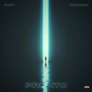 Pronto (feat. Cimoncii) [Explicit]