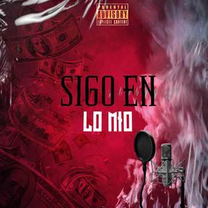 Sigo En Lo Mio (Remix)