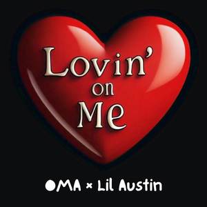 Lovin' on Me