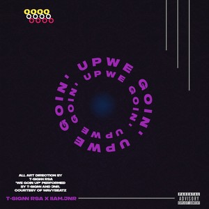 We Goin' Up (Explicit)