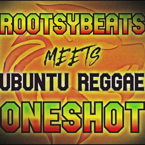 RootsyBeats Meets Ubuntu Reggae One Shot