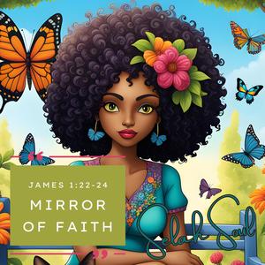 Mirror of Faith (James 1:22-24)