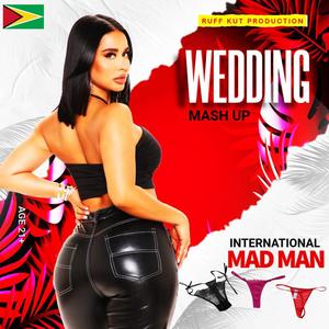 Wedding Mash Up (Explicit)