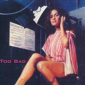 Too Bad (Single)