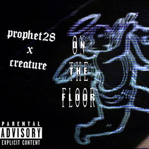 On The Floor (feat. CREATURE) (Explicit)