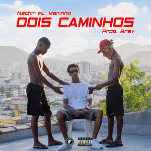 Dois Caminhos (Explicit)