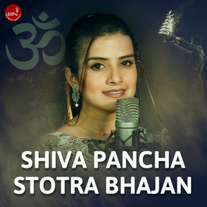 Shiva Pancha Stotra Bhajan