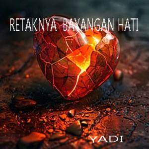 Retaknya Bayangan Hati