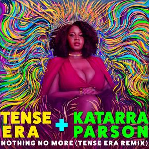 Nothing No More (Tense Era Remix)