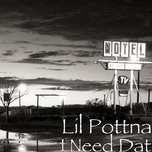 I Need Dat (Explicit)