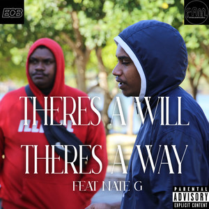 There's A Will There's A Way (Explicit)