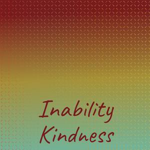 Inability Kindness