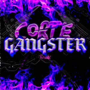 Corte Gangster (Remix|Explicit)