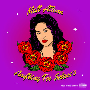 Anything For Selena's (Explicit)