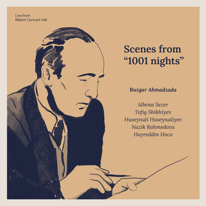 1001 nights - Scenes (Live from Bilkent Concert Hall)