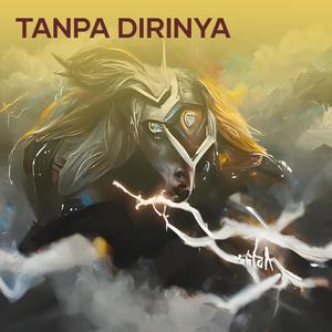 Tanpa Dirinya