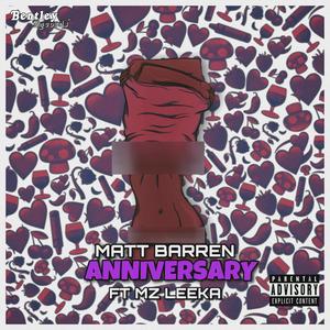 Anniversary (feat. MZ LEEKA) (Explicit)