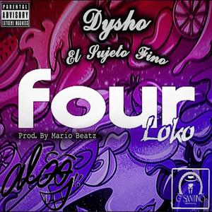 FOUR LOKO (Explicit)