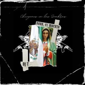 Chingones en las sombras (feat. DONN & El Muerto) (Explicit)