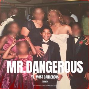 Mr. Dangerous (Explicit)