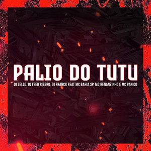 Palio do Tutu (Explicit)