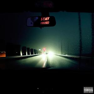 Stay Focused (Explicit)