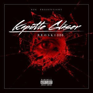 KAPUTTE GLÄSER (Explicit)