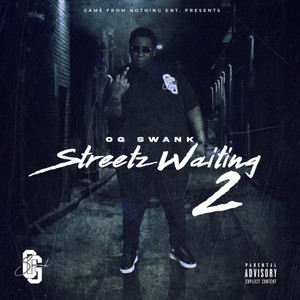 Streetz Waiting 2 (Explicit)