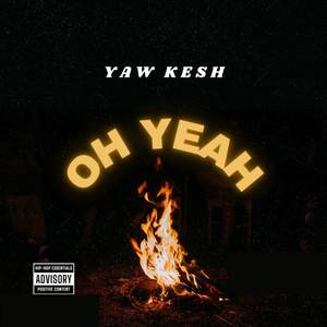 Oh Yeah (Explicit)