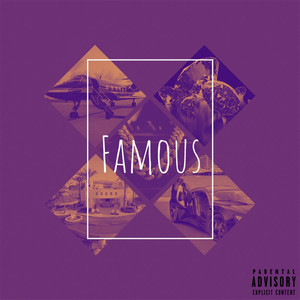 Famous (Explicit)