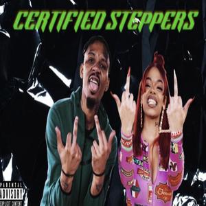 Certified Steppers (feat. Iman Dillard) [Explicit]
