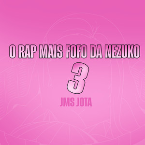 O Rap Mais Fofo da Nezuko 3 (Explicit)
