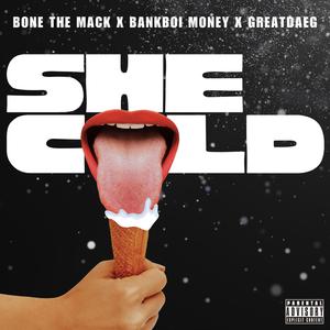 She Cold (Explicit)