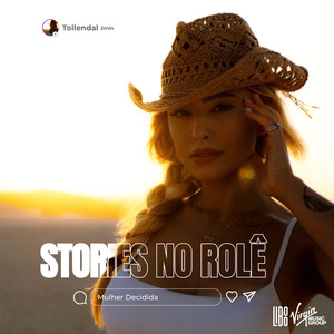 Stories No Rolê (Mulher Decidida)
