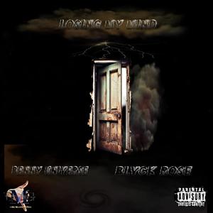 Losing My Mind (feat. Blvck Rose & Benny Universe)